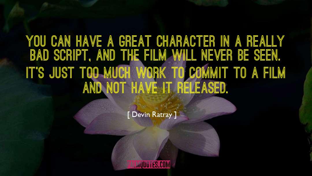 Devin Ratray Quotes: You can have a great