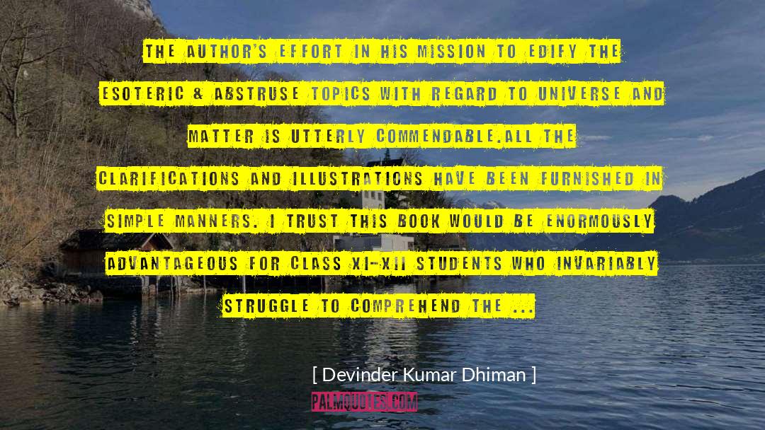 Devinder Kumar Dhiman Quotes: The author's effort in his