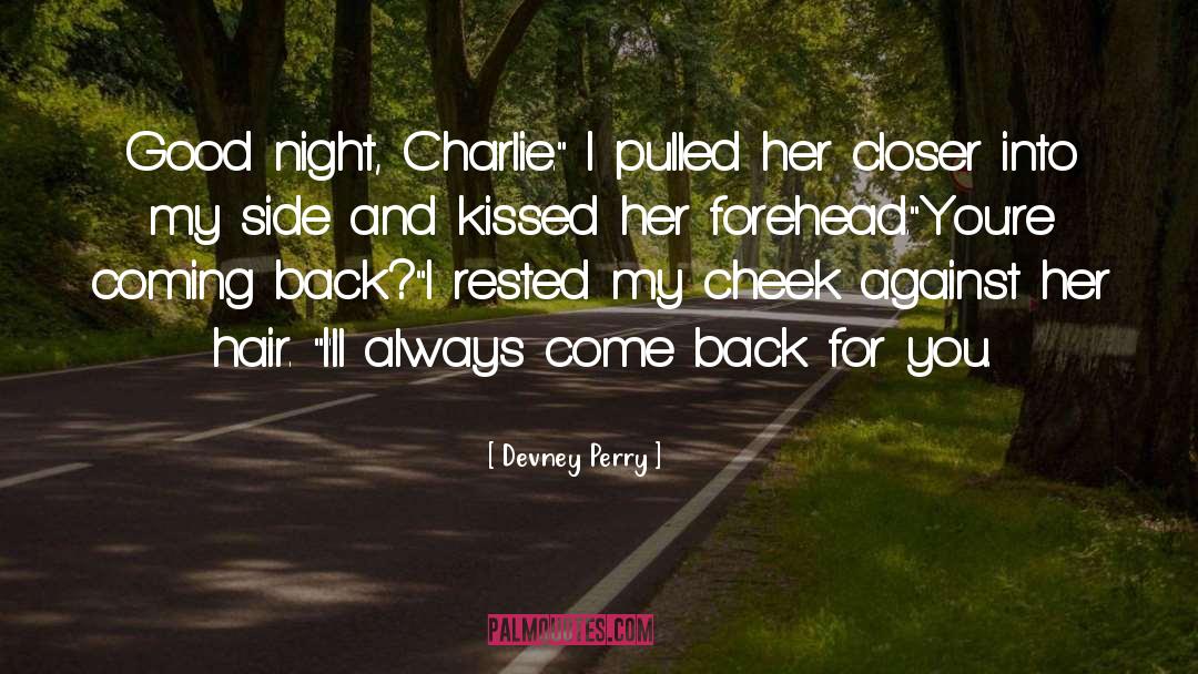 Devney Perry Quotes: Good night, Charlie.