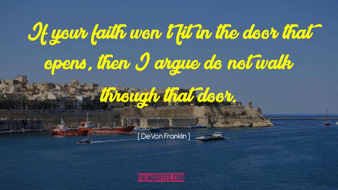 DeVon Franklin Quotes: If your faith won't fit