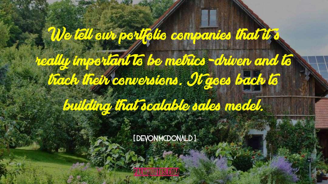 Devon McDonald Quotes: We tell our portfolio companies