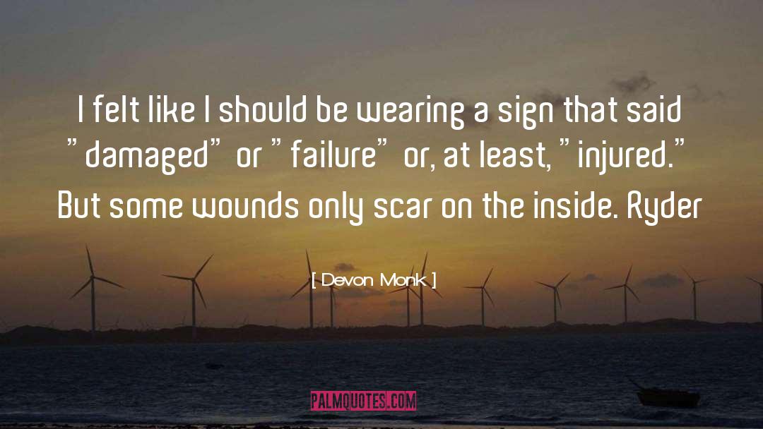 Devon Monk Quotes: I felt like I should