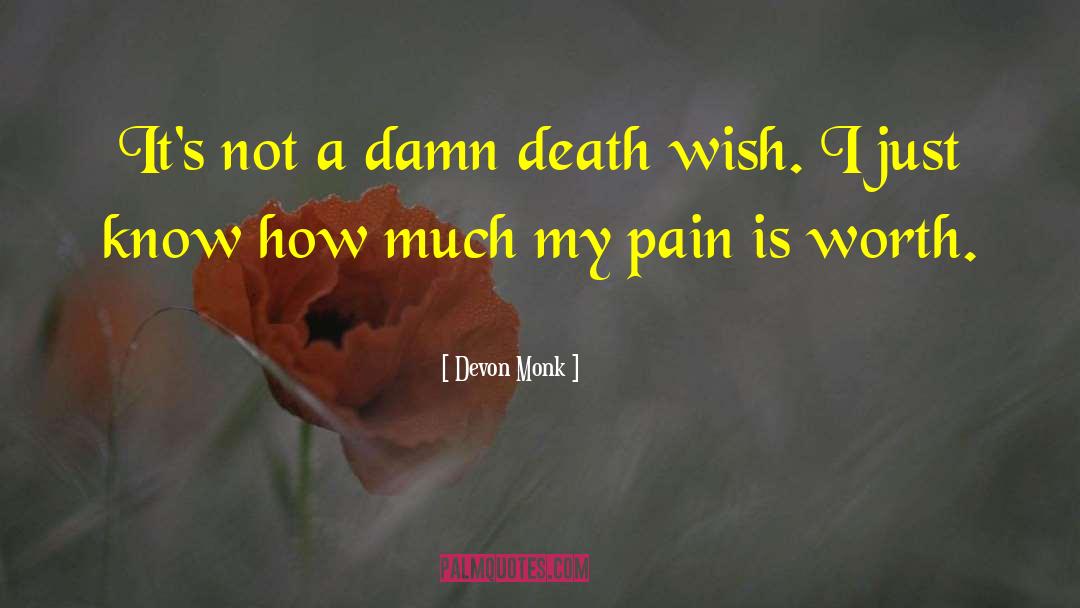 Devon Monk Quotes: It's not a damn death