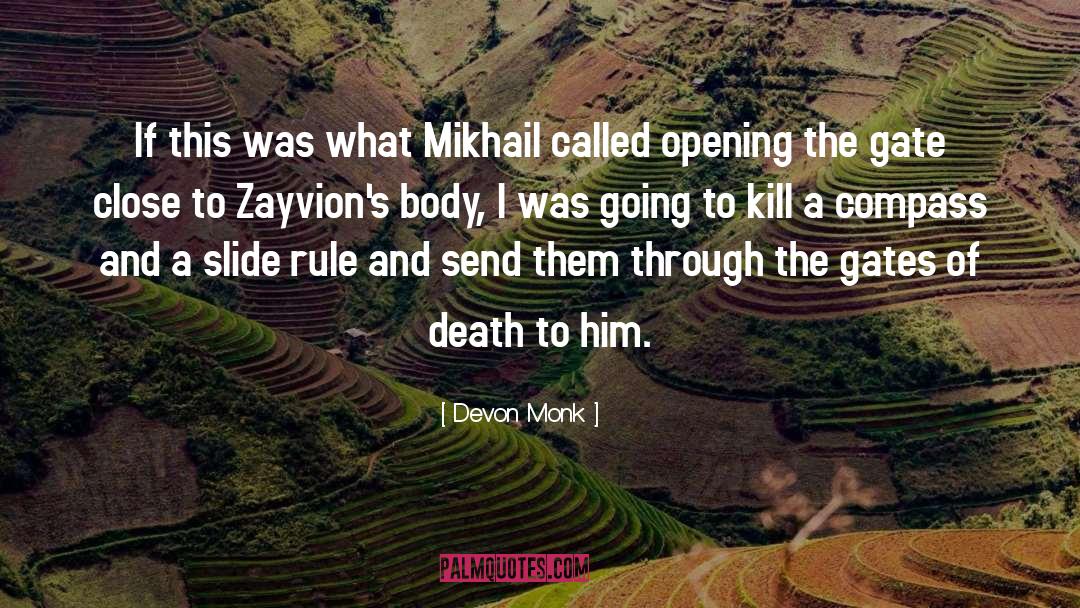 Devon Monk Quotes: If this was what Mikhail