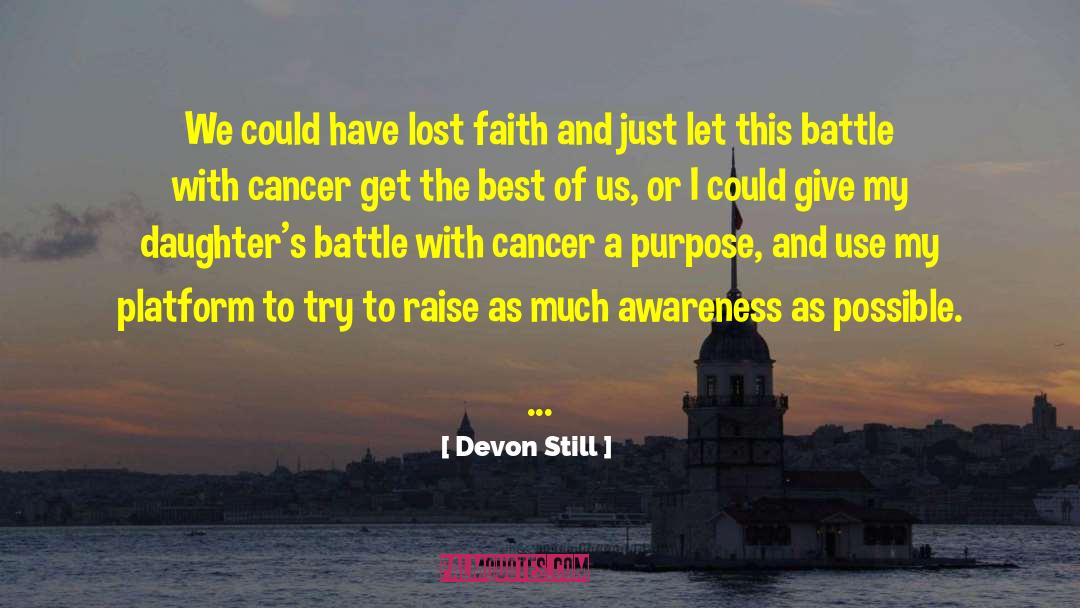 Devon Still Quotes: We could have lost faith
