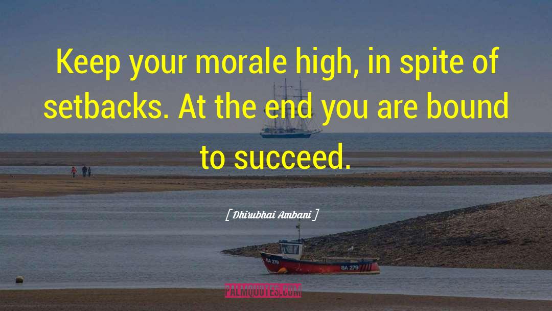 Dhirubhai Ambani Quotes: Keep your morale high, in