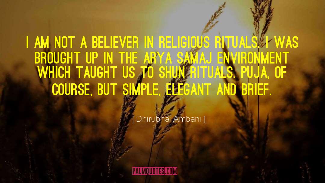 Dhirubhai Ambani Quotes: I am not a believer