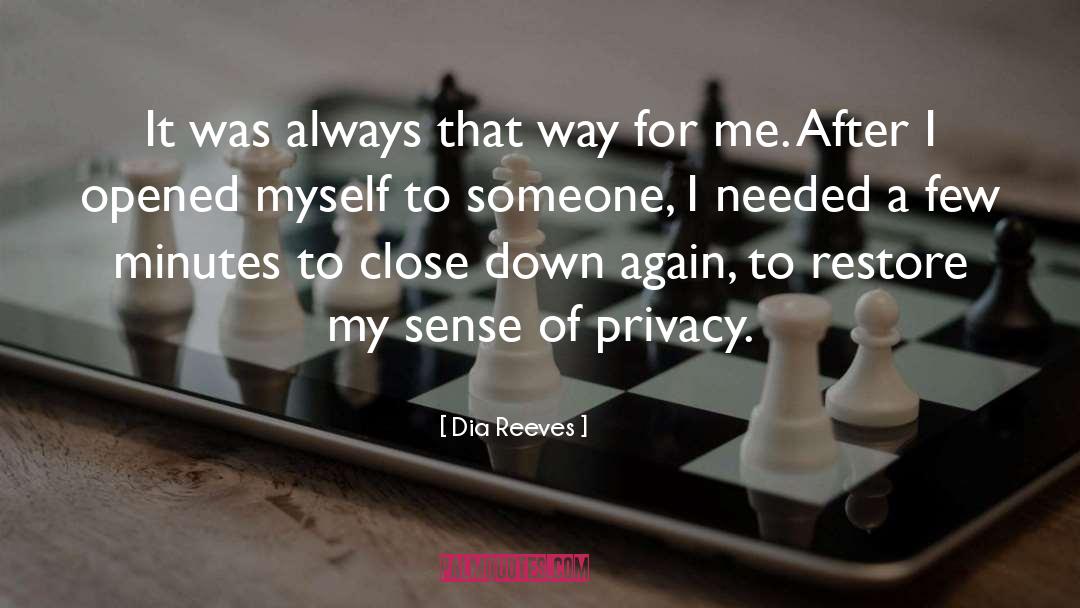 Dia Reeves Quotes: It was always that way