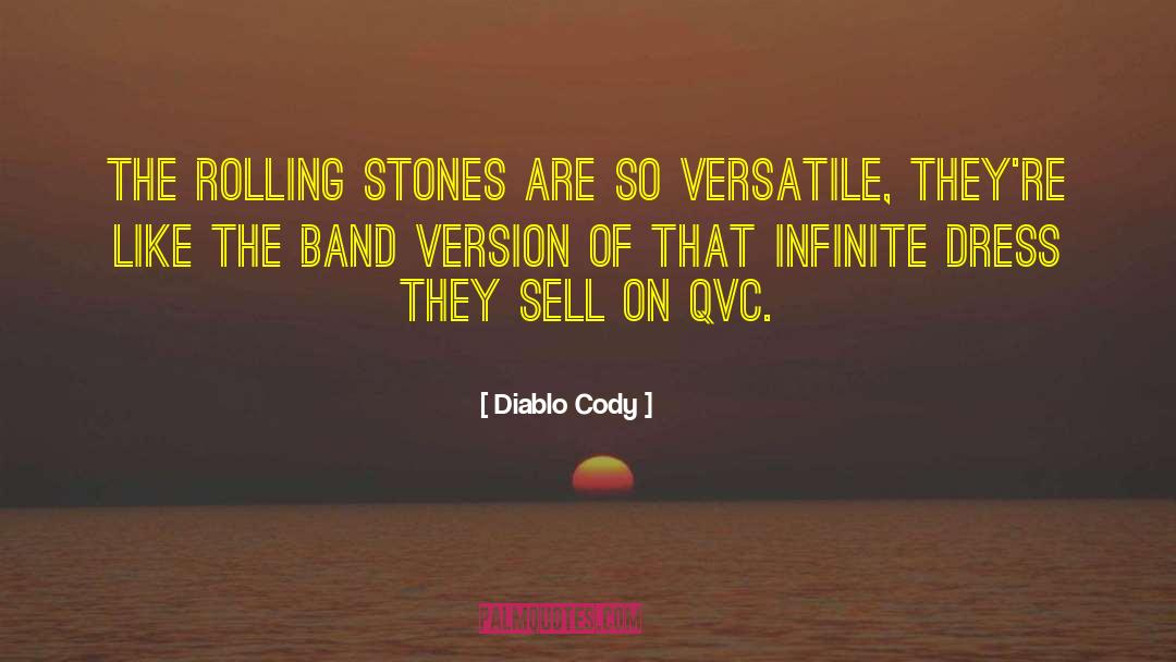Diablo Cody Quotes: The Rolling Stones are so