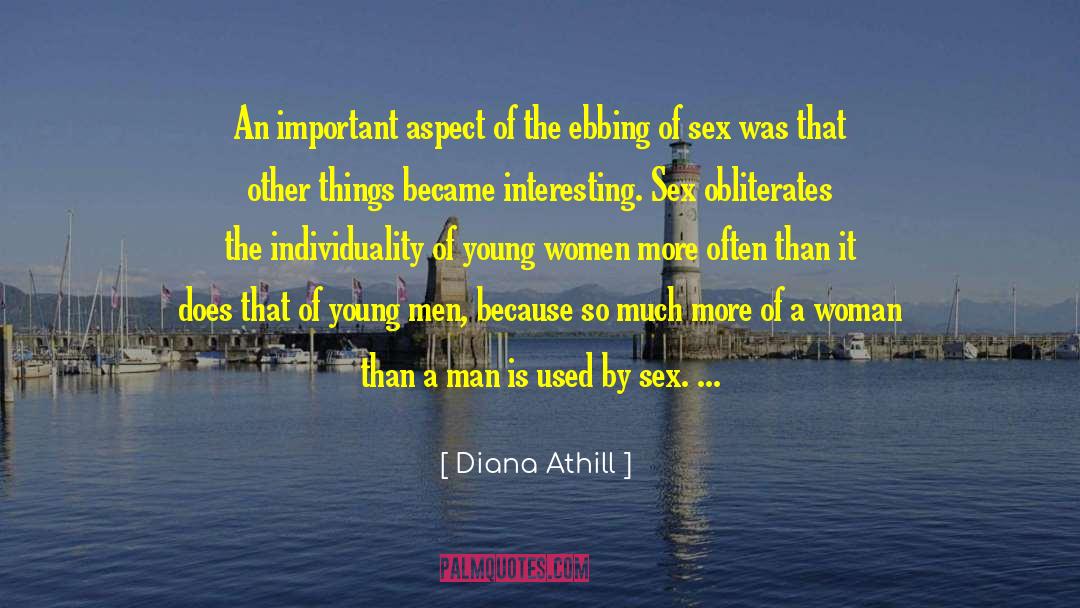 Diana Athill Quotes: An important aspect of the