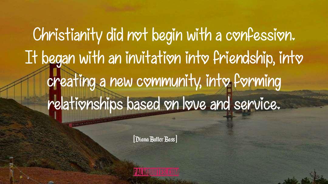 Diana Butler Bass Quotes: Christianity did not begin with