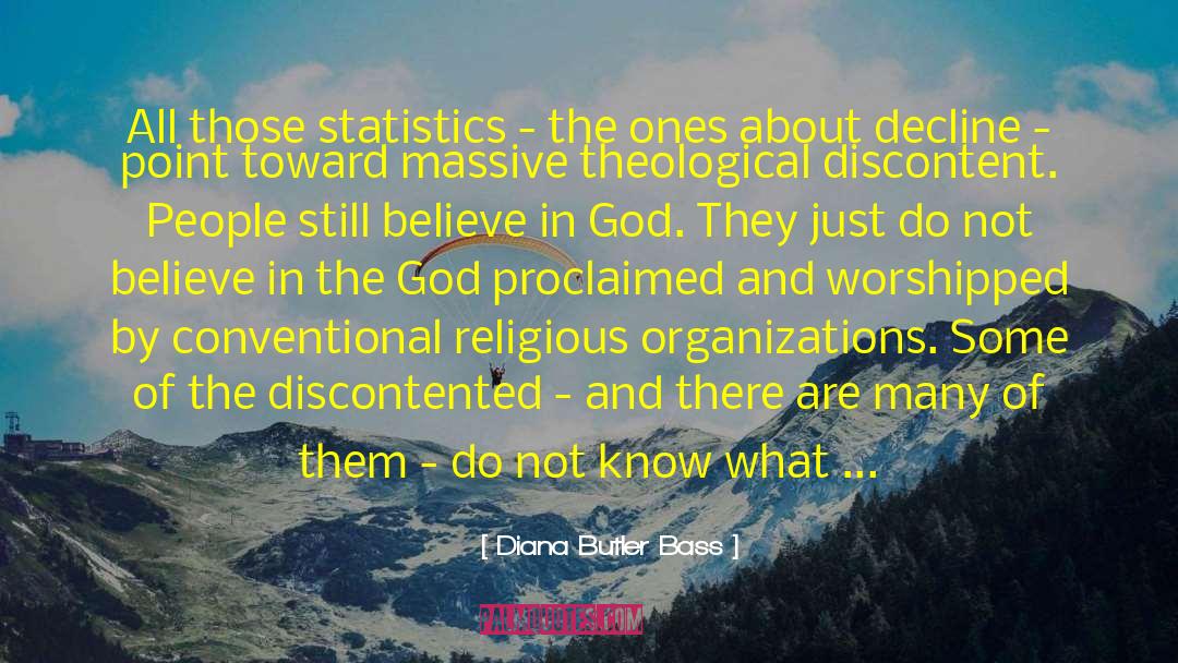 Diana Butler Bass Quotes: All those statistics - the