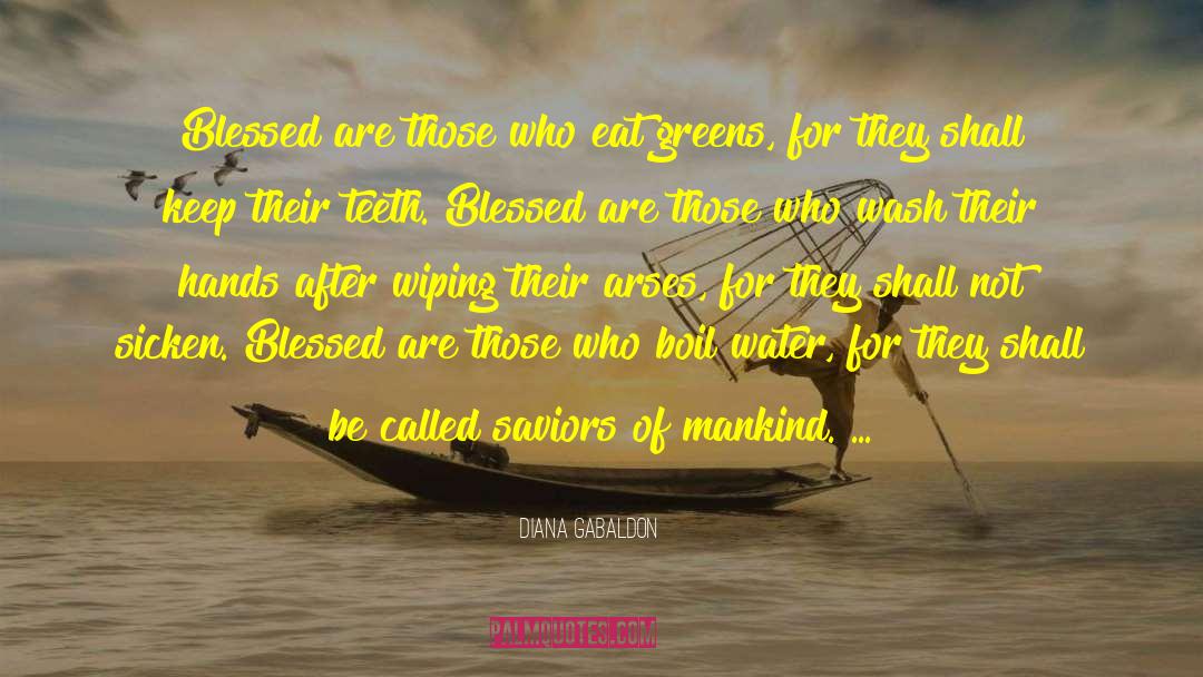Diana Gabaldon Quotes: Blessed are those who eat