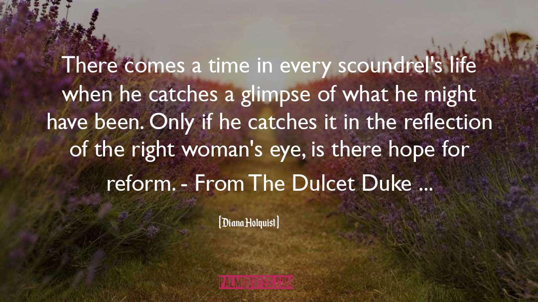 Diana Holquist Quotes: There comes a time in