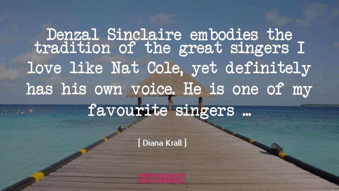 Diana Krall Quotes: Denzal Sinclaire embodies the tradition