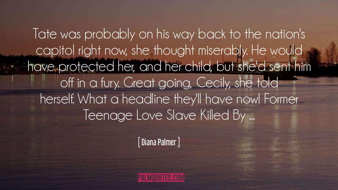 Diana Palmer Quotes: Tate was probably on his