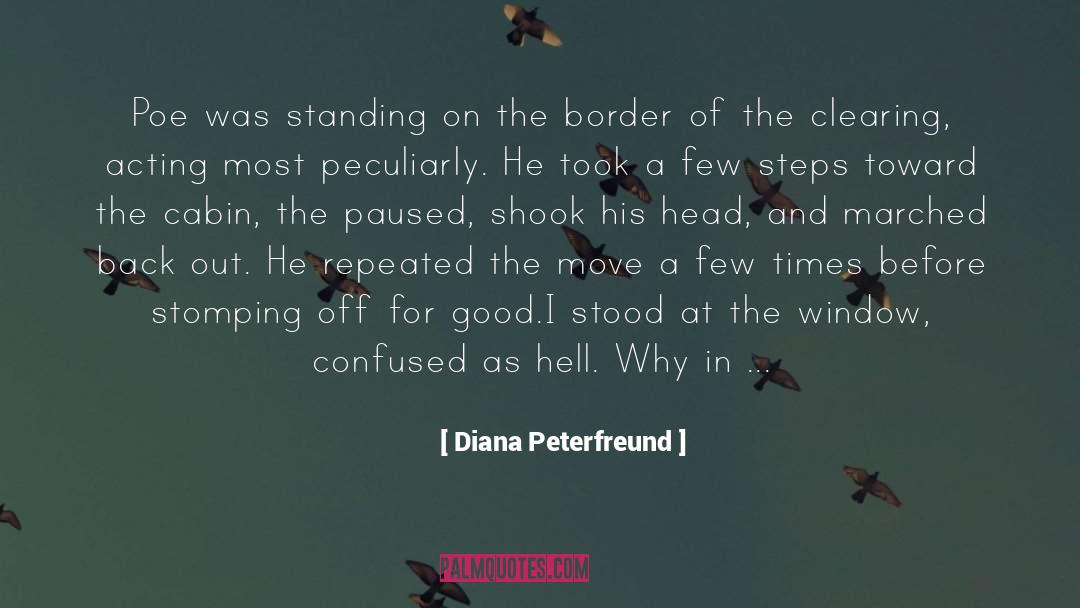 Diana Peterfreund Quotes: Poe was standing on the