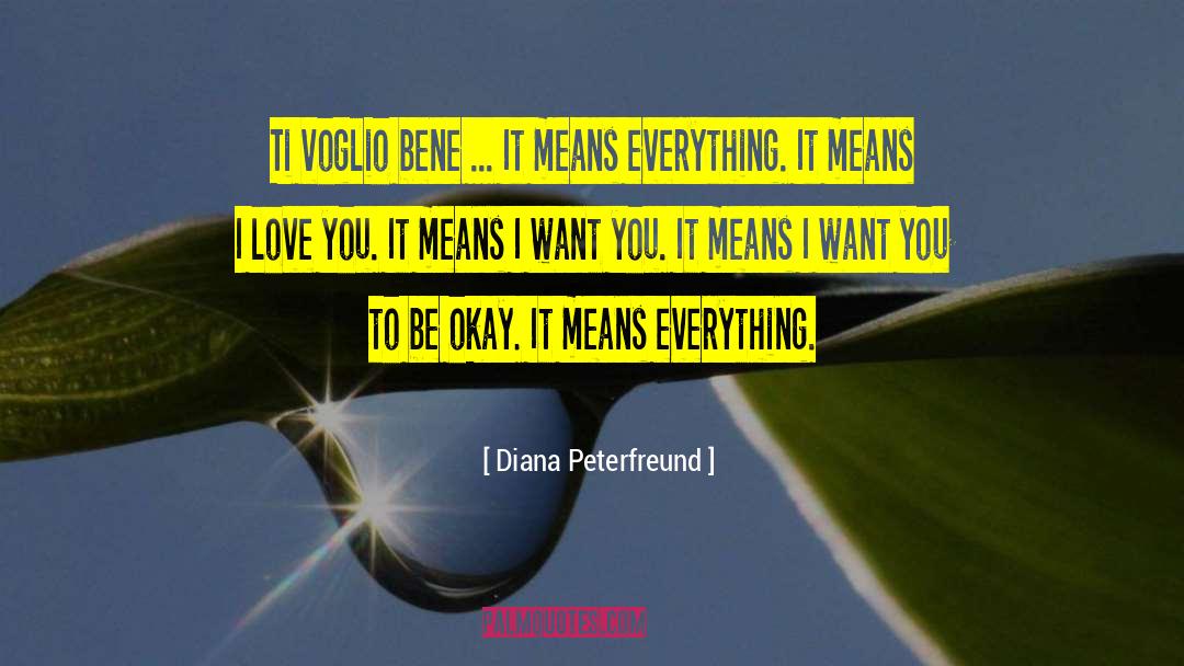 Diana Peterfreund Quotes: Ti voglio bene ... It