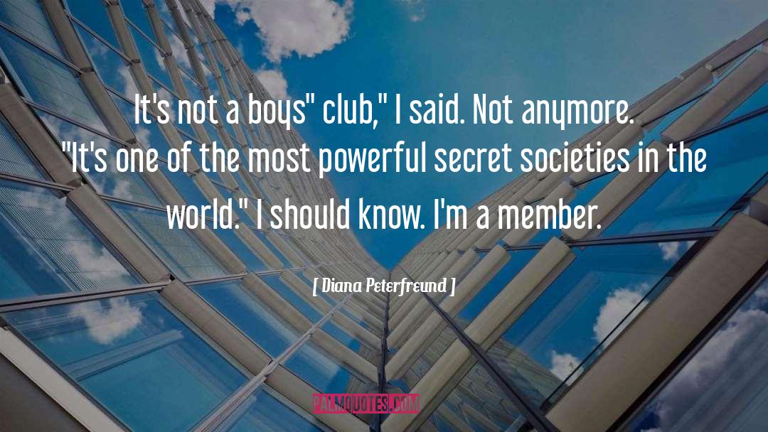 Diana Peterfreund Quotes: It's not a boys