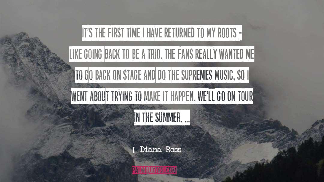 Diana Ross Quotes: It's the first time I