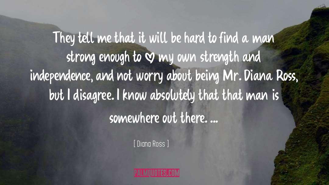Diana Ross Quotes: They tell me that it