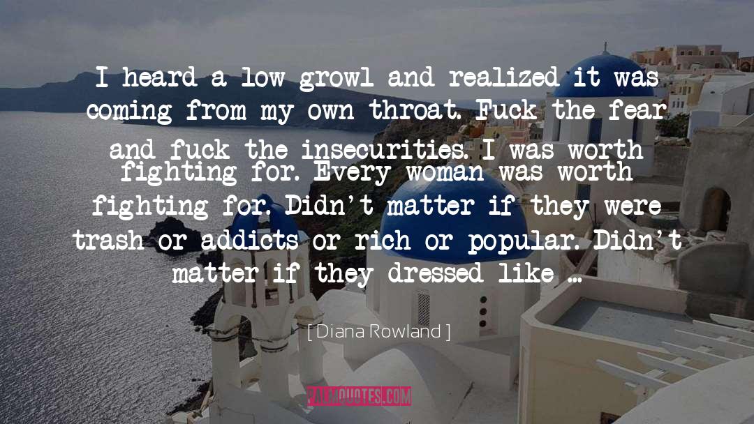 Diana Rowland Quotes: I heard a low growl