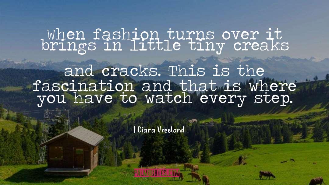 Diana Vreeland Quotes: When fashion turns over it