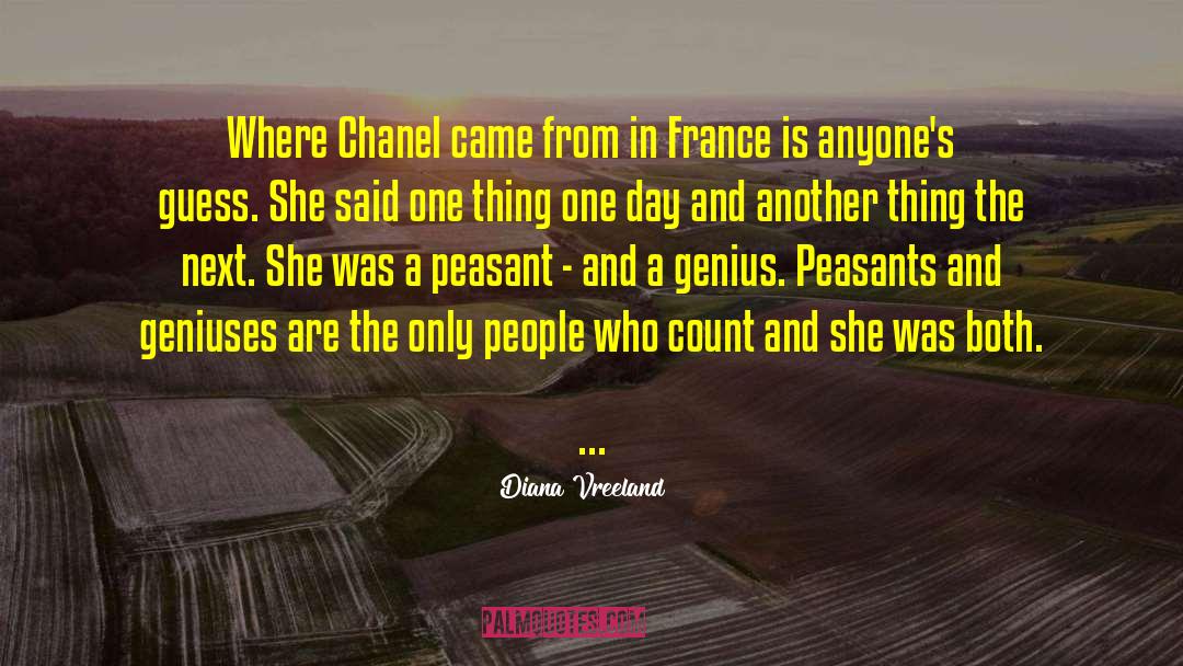 Diana Vreeland Quotes: Where Chanel came from in