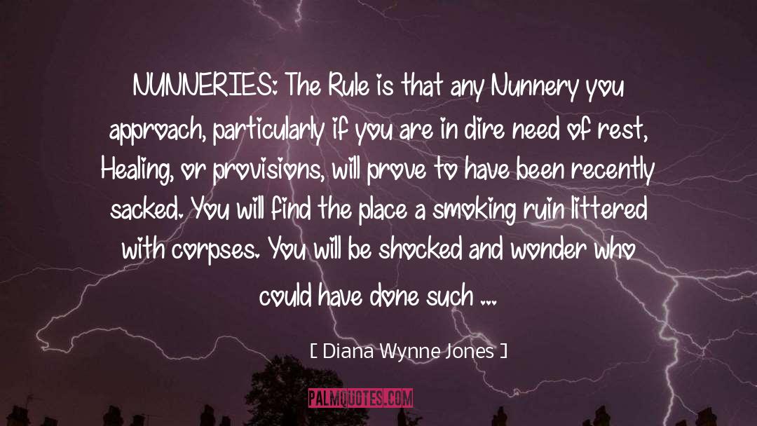 Diana Wynne Jones Quotes: NUNNERIES: The Rule is that