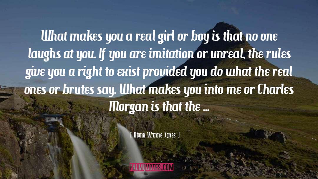 Diana Wynne Jones Quotes: What makes you a real