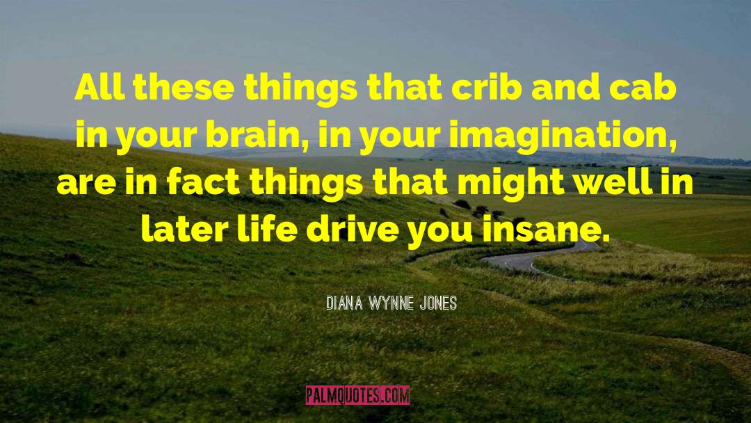 Diana Wynne Jones Quotes: All these things that crib