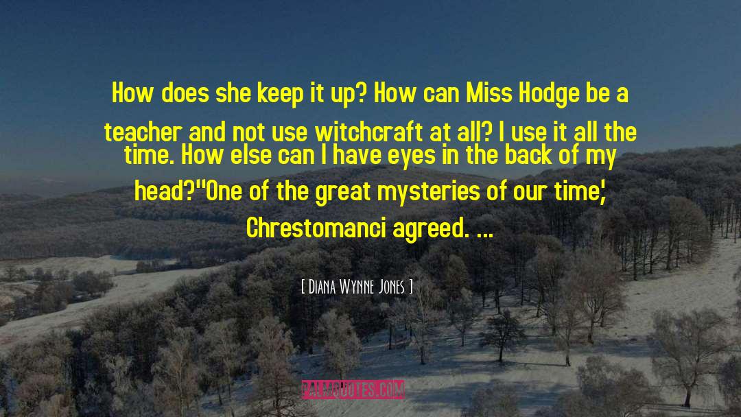 Diana Wynne Jones Quotes: How does she keep it