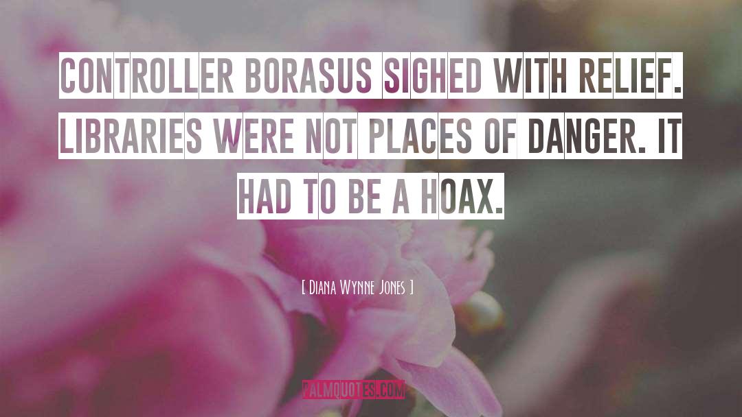 Diana Wynne Jones Quotes: Controller Borasus sighed with relief.