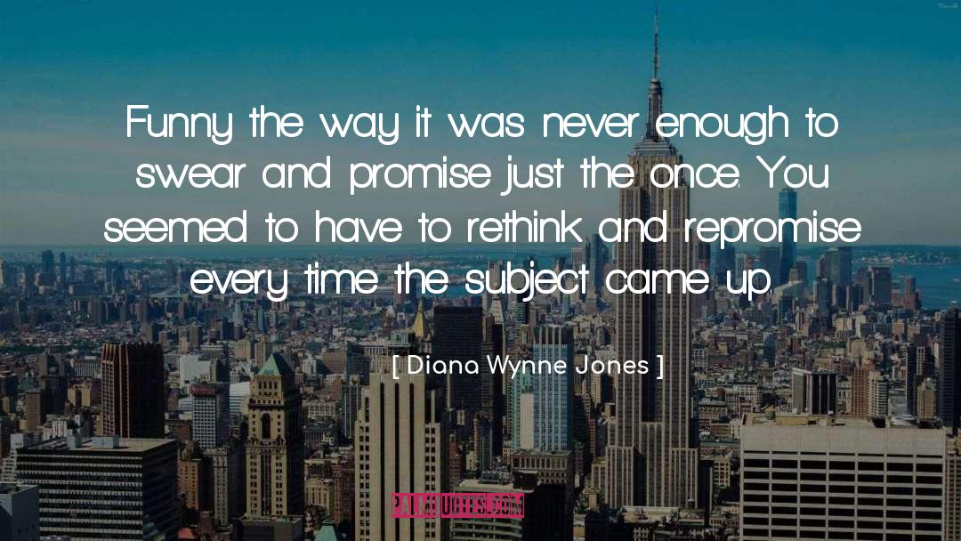 Diana Wynne Jones Quotes: Funny the way it was