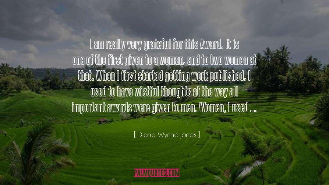 Diana Wynne Jones Quotes: I am really very grateful