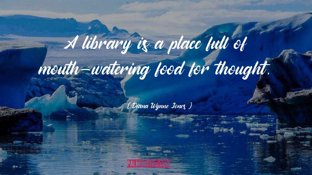 Diana Wynne Jones Quotes: A library is a place
