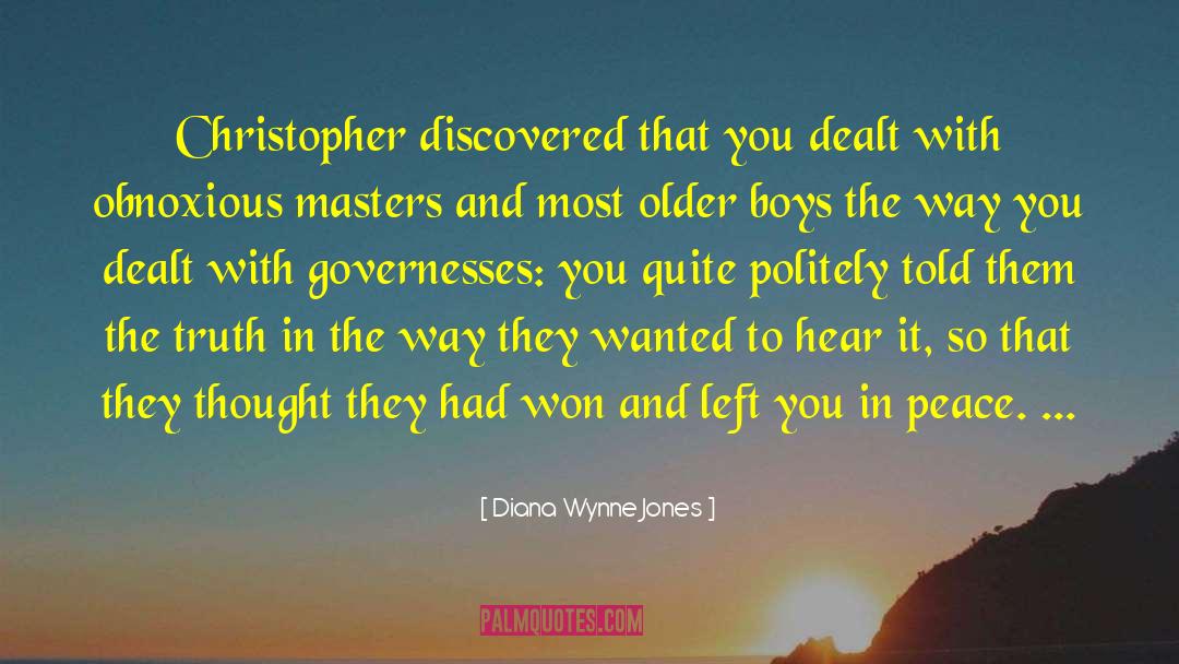 Diana Wynne Jones Quotes: Christopher discovered that you dealt