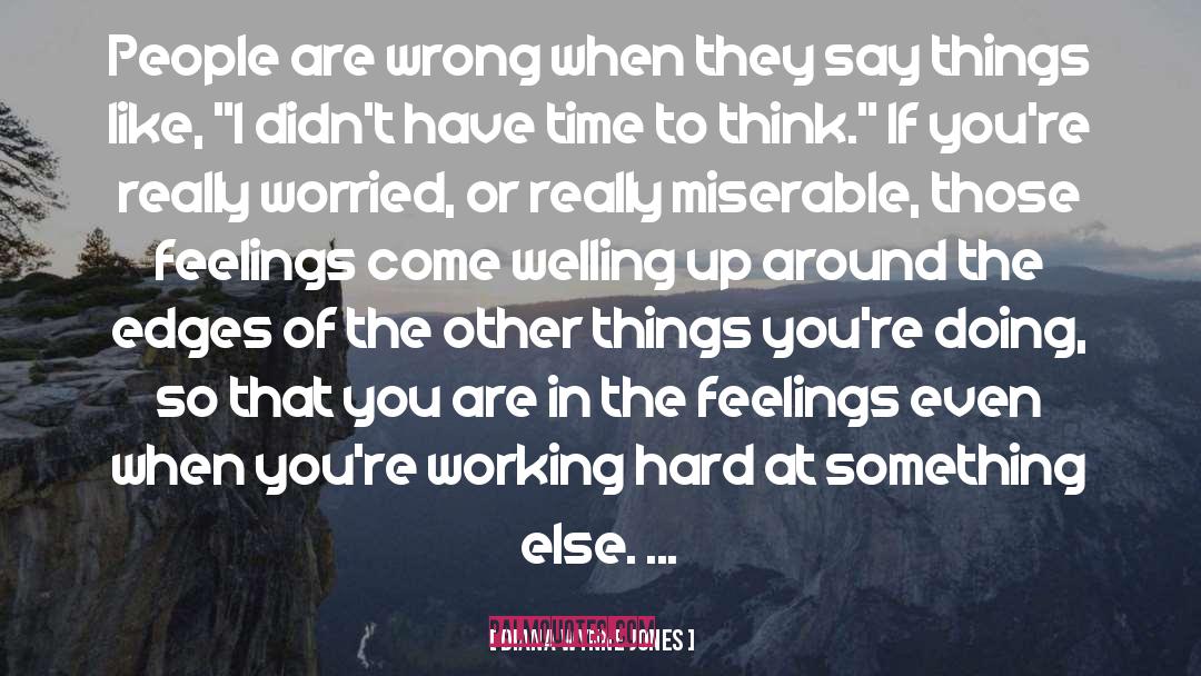 Diana Wynne Jones Quotes: People are wrong when they