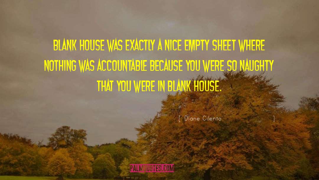 Diane Cilento Quotes: Blank House was exactly a