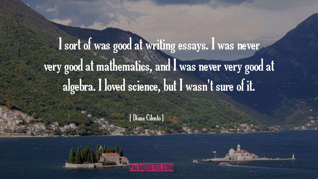 Diane Cilento Quotes: I sort of was good