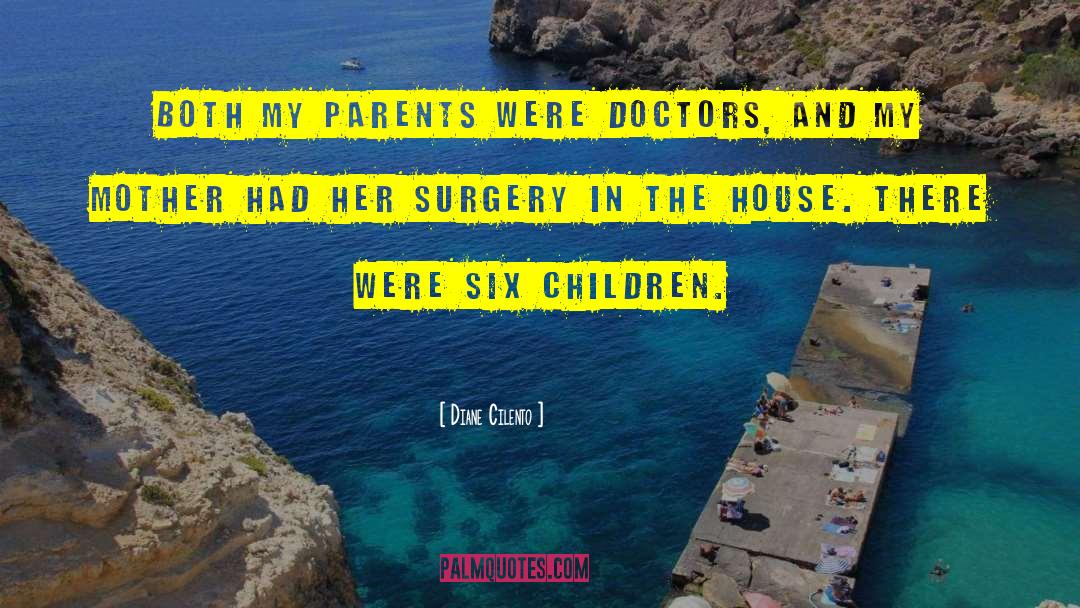 Diane Cilento Quotes: Both my parents were doctors,