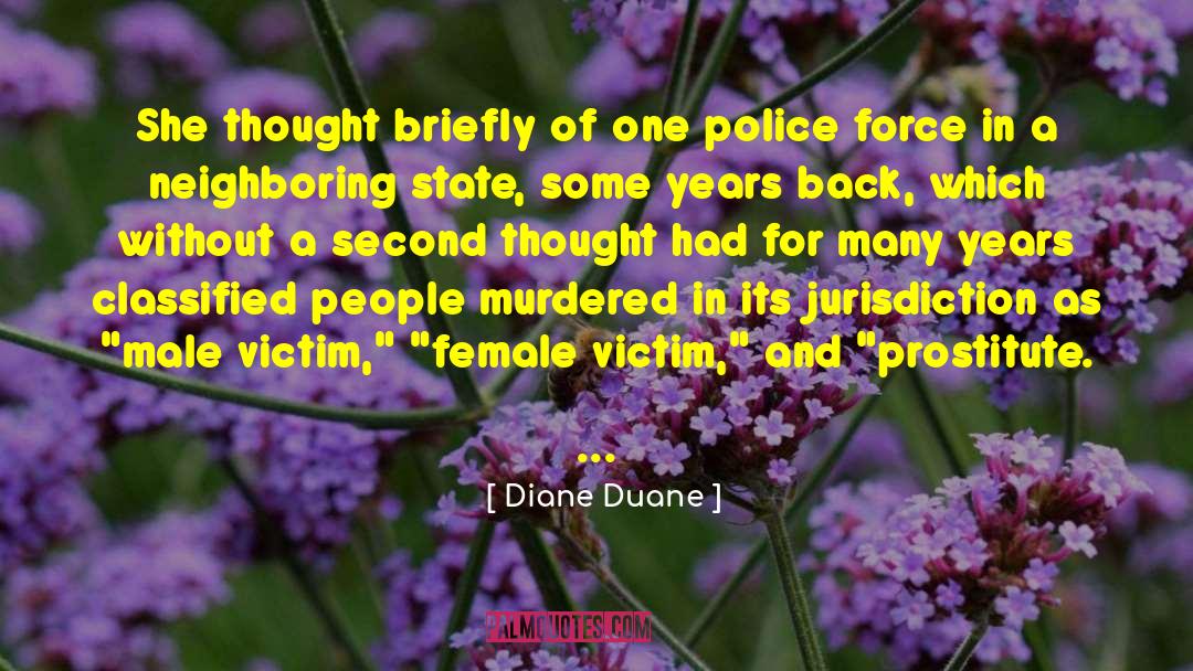 Diane Duane Quotes: She thought briefly of one