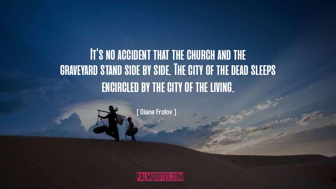 Diane Frolov Quotes: It's no accident that the