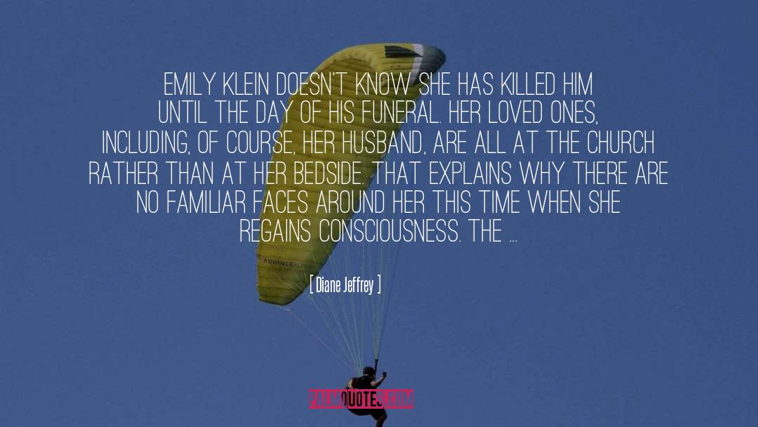 Diane Jeffrey Quotes: Emily Klein doesn't know she