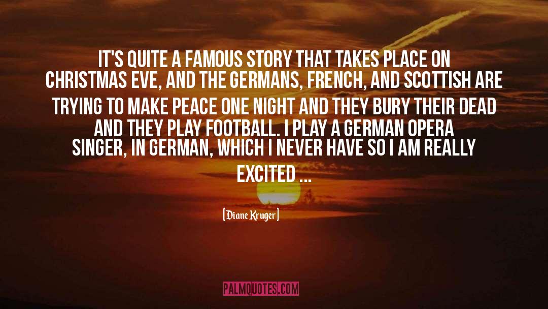 Diane Kruger Quotes: It's quite a famous story