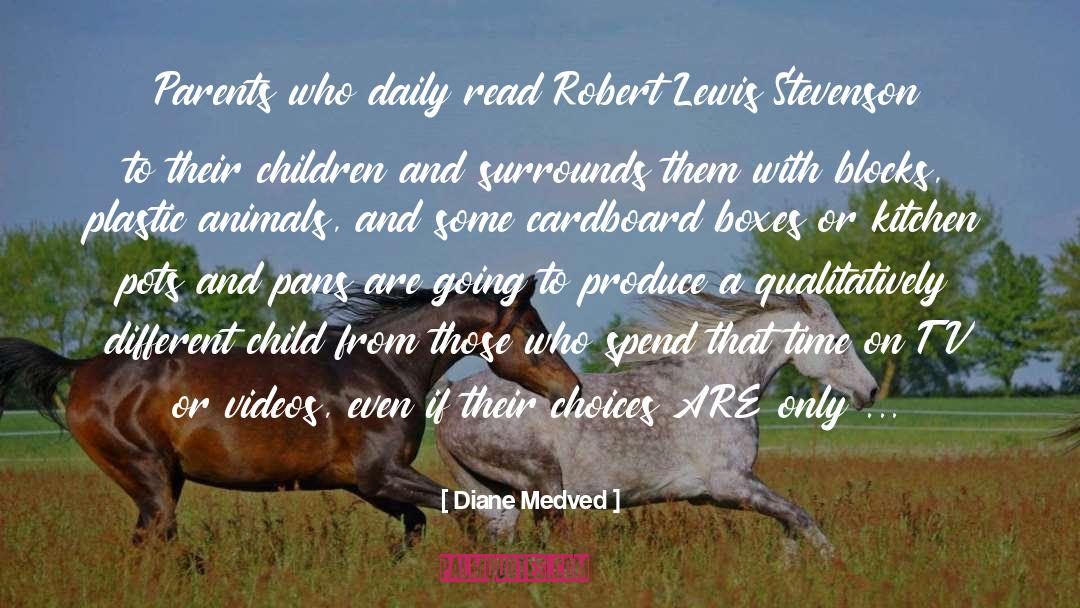 Diane Medved Quotes: Parents who daily read Robert