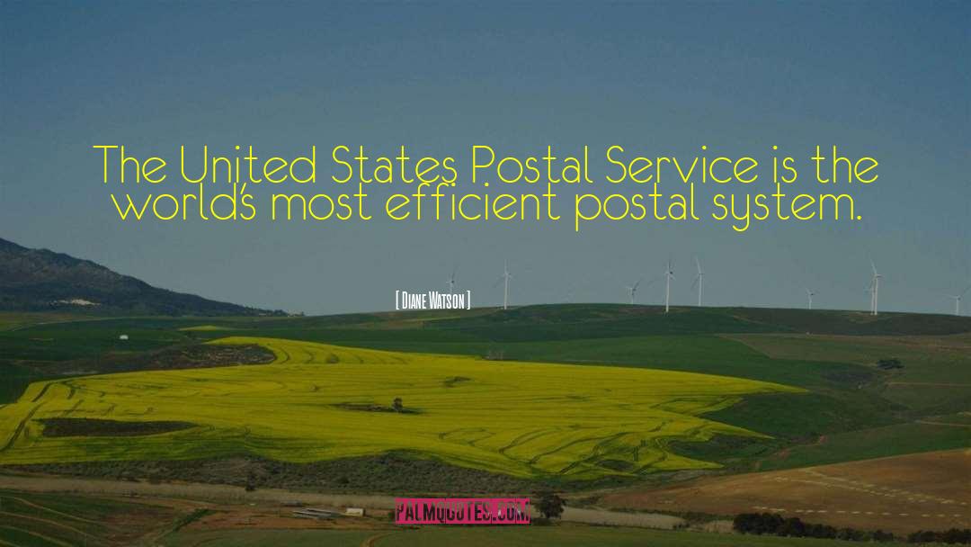 Diane Watson Quotes: The United States Postal Service