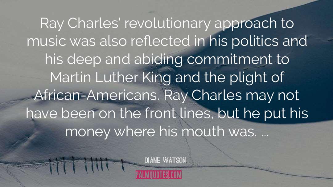 Diane Watson Quotes: Ray Charles' revolutionary approach to