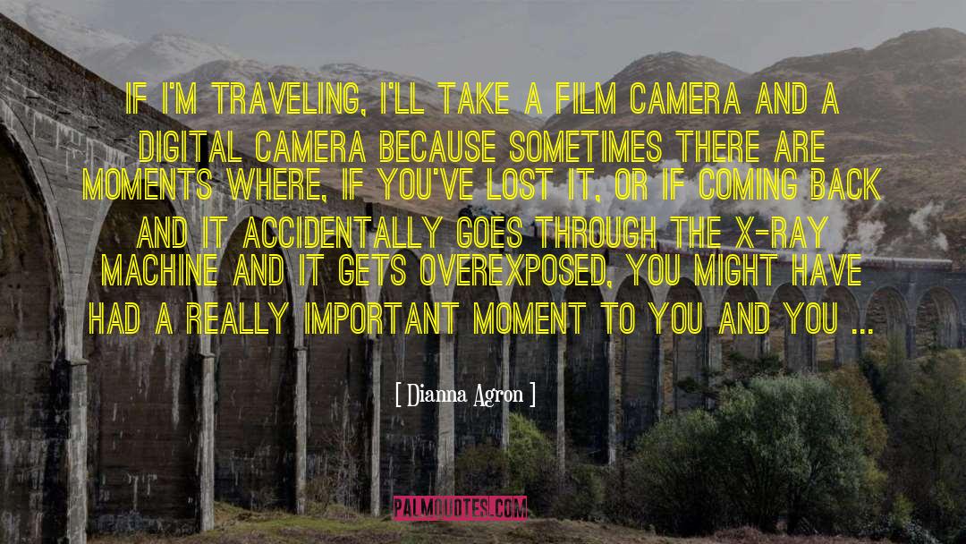 Dianna Agron Quotes: If I'm traveling, I'll take