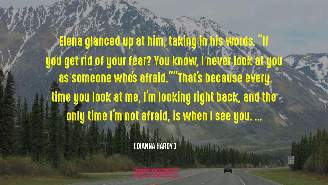 Dianna Hardy Quotes: Elena glanced up at him,